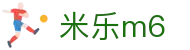 米乐 (中国)官方网站 - MILE GAMES
